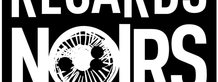 Festival du Polar Regards Noirs du 31 janvier au 2 février 2019 à Niort